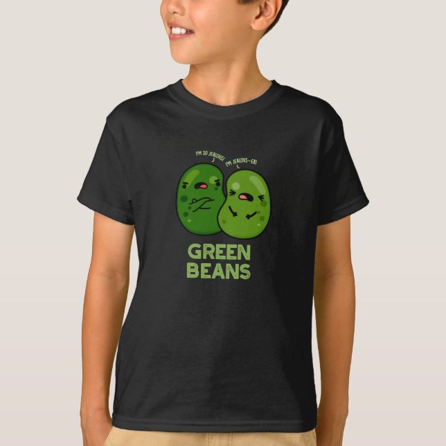 Camiseta Feijão Verde Engraçado Ciumento Bean Pun Dark BG (Frente)