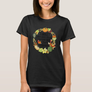 Camiseta Feijões E Rolos De Turcos Deixem-Me Ver Esse Casse