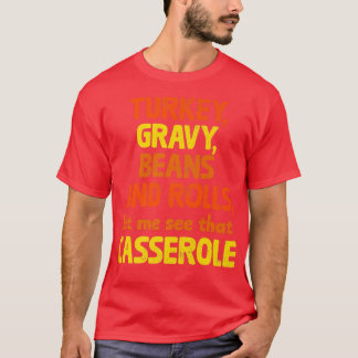 Camiseta Feijões E Rolos De Turcos Deixem-Me Ver Esse Casse