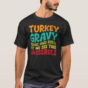 Camiseta Feijões E Rolos De Turcos Deixem-Me Ver Esse Casse