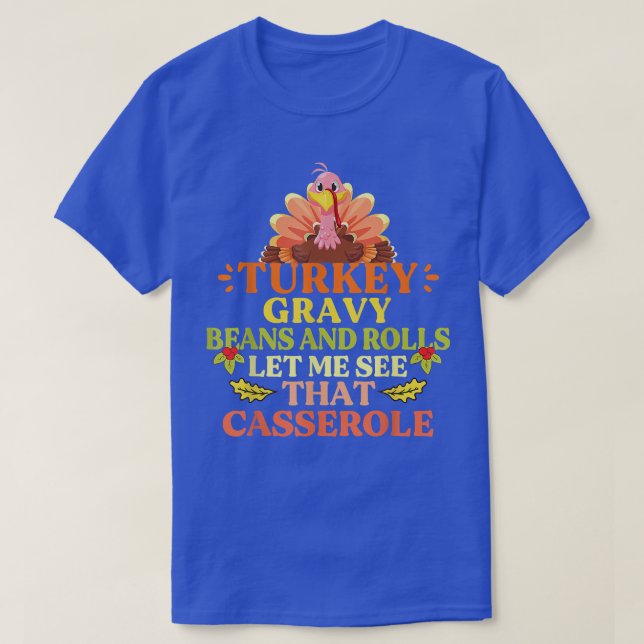 Camiseta Feijões E Rolos De Turcos Deixem-Me Ver Esse Casse (Frente do Design)