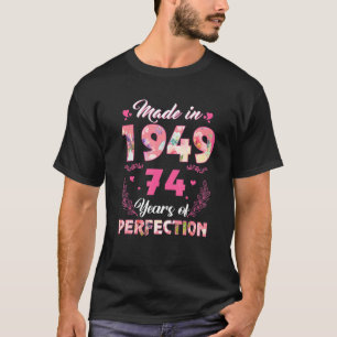 Camiseta Feita Em 1949 Com 74 Anos De Idade, 74 Anos De Ida