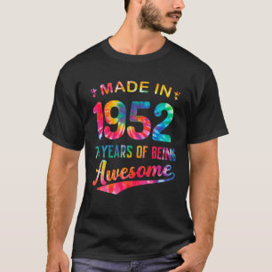 Camiseta Feita Em 1952, 70 Anos Sendo Incrível Colorida Ti