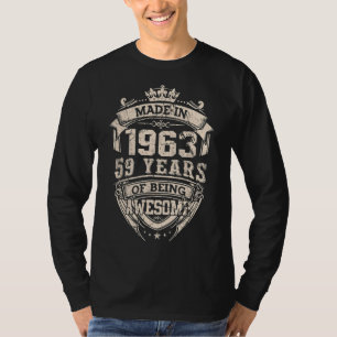 Camiseta Feita Em 1963 59 Anos De Esforço