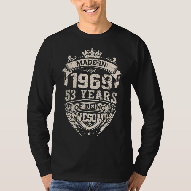 Camiseta Feita Em 1969, 53 Anos De Esforço (Frente)