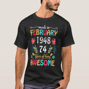 Camiseta Feita Em Fevereiro De 1948 Com 74 Anos 74 Anos