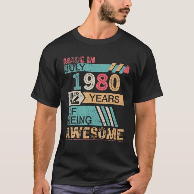 Camiseta Feita Em Julho De 1980 Feliz Aniversário 42 Anos D (Frente)