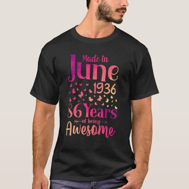 Camiseta Feita Em Junho De 1936 86 Anos De Ser Incrível 86º (Frente)