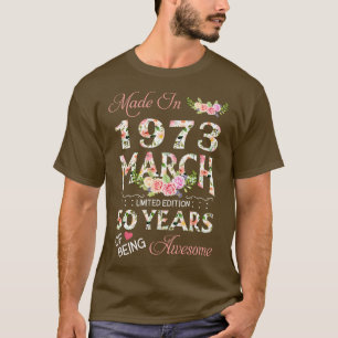 Camiseta Feita Em Março De 1973 Floral 50 Anos De Esforço