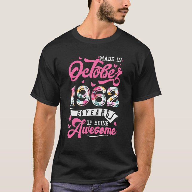 Camiseta Feita Em Outubro De 1962 Com 60 Anos De Idade Flor (Frente)