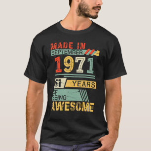 Camiseta Feita Em Setembro De 1971 Feliz Aniversário De 51 