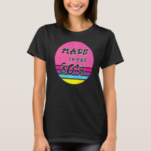 Camiseta Feita Na anos 80 Eu Amo A anos 80