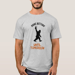 Camiseta Feito Aposta Até Amanhã O Esporte Apostando