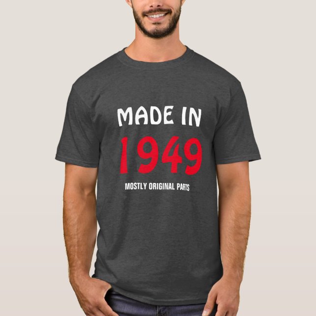 Camiseta "Feito em 1949, a maioria das peças originais" (Frente)