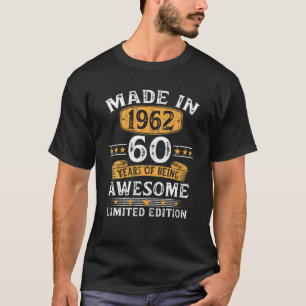 Camiseta Feito Em 1962, 60 Anos, Presente De 60 Anos