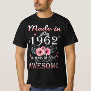 Camiseta Feito Em 1962, Presente Floral De 60 Anos, 60 Anos