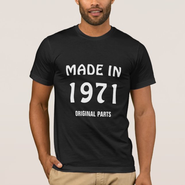 Camiseta "Feito em 1971, Peças Originais" (Frente)