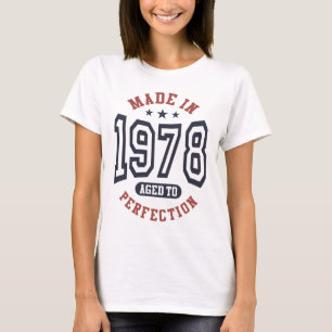Camiseta Feito Em 1978, Com Idade Para Perfeição, Presente 