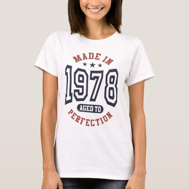 Camiseta Feito Em 1978, Com Idade Para Perfeição, Presente  (Frente)