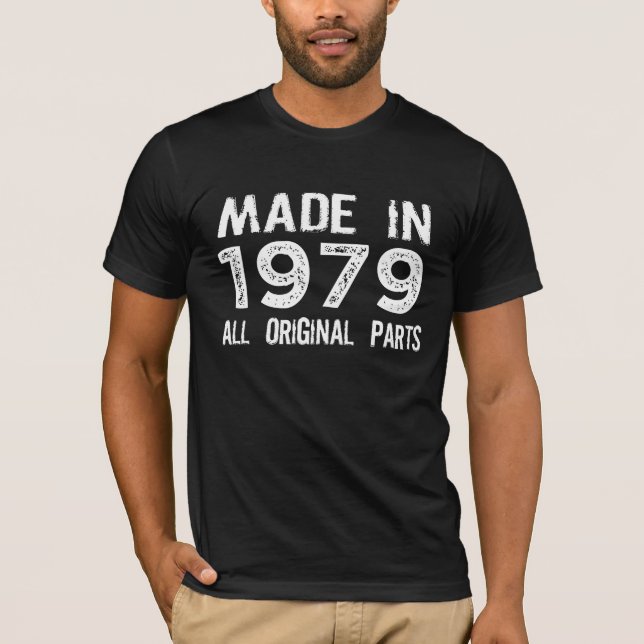 Camiseta Feito em 1979, em todas as peças originais (Frente)