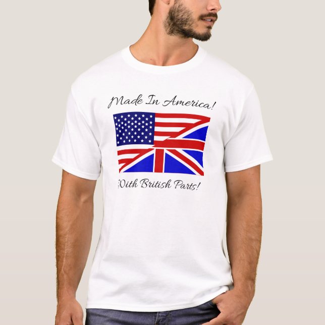 Camiseta Feito em América com peças britânicas! (Frente)