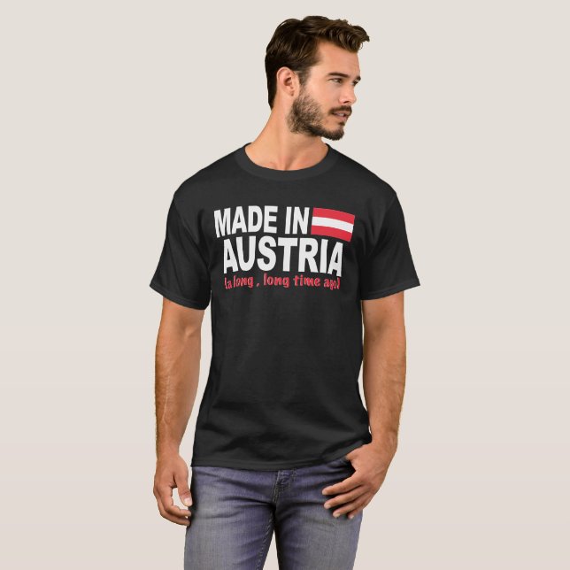 Camiseta Feito em Áustria um longo, muitos tempos há (Frente Completa)