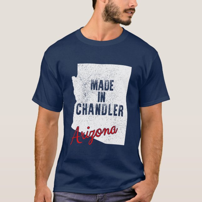 Camiseta Feito em Chandler Arizona (Frente)