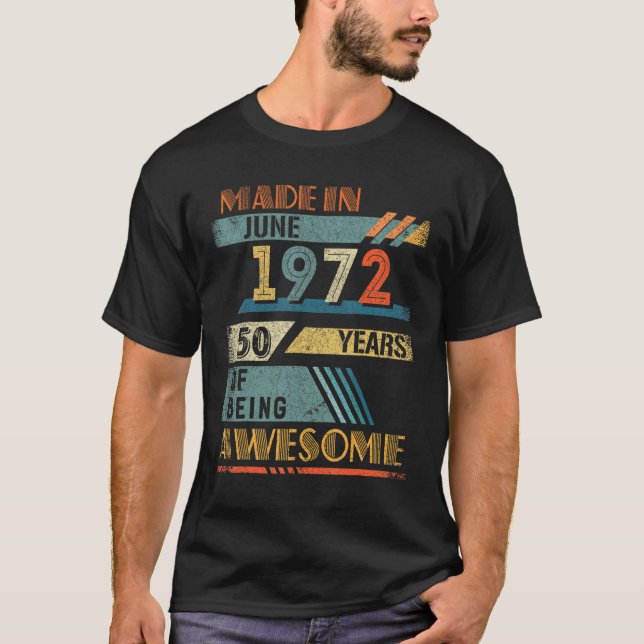 Camiseta Feito Em Junho De 1972, 50 Anos De Idade, 50 Anos (Frente)