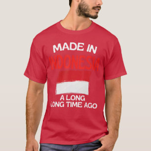 Camiseta Feito na Indonésia Há Muito Tempo B Indonésio Engr