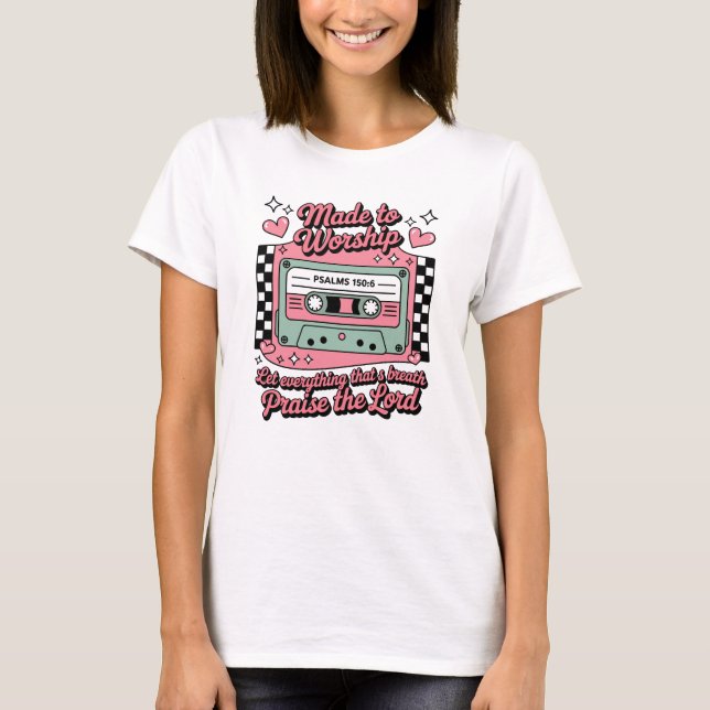 Camiseta Feito Para Adorar Fé Louvor (Frente)