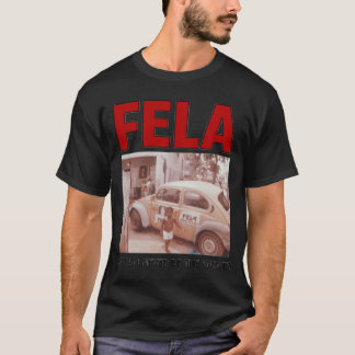 Camiseta FELA WAR CAN NEVER BEHE ANSWER Perfect Gift girl