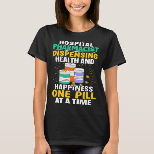 Camiseta Felicidade do Farmacêutico Hospitalar Uma Pílula d