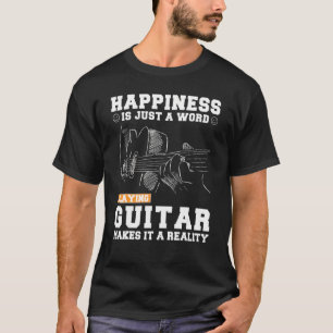 Camiseta Felicidade É Apenas Uma Palavra Tocando Violão Que
