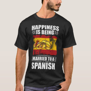 Camiseta Felicidade É Casada Com Espanhol