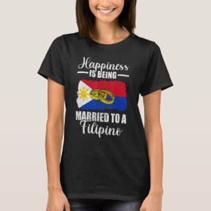 Camiseta Felicidade É Casada Com Um Casamento Filipino M