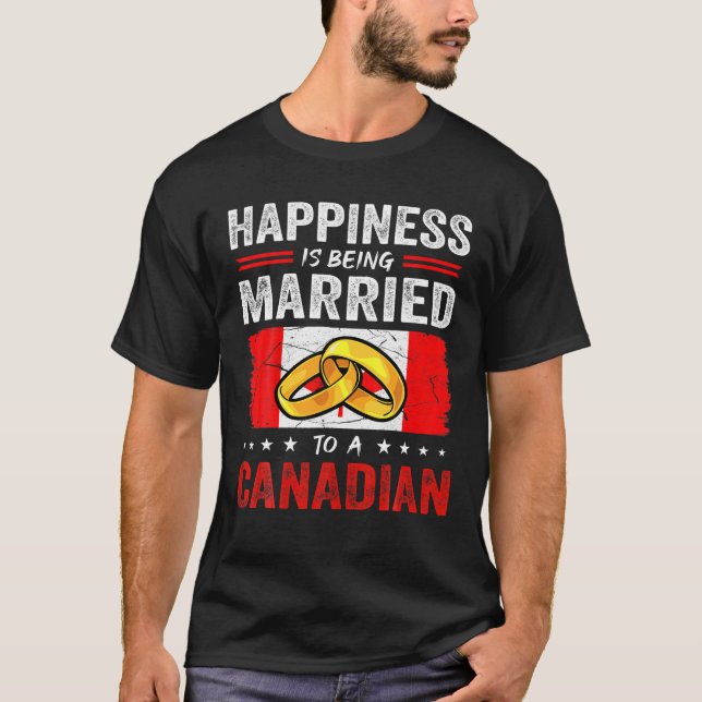 Camiseta Felicidade É Casada Com Um Marido Canadiano W (Frente)