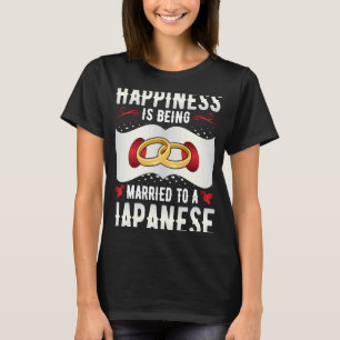 Camiseta Felicidade é casar com uma mulher japonesa