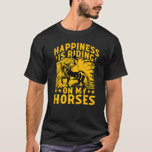 Camiseta Felicidade é cavalgar meus Cavalos Frase Engraçada