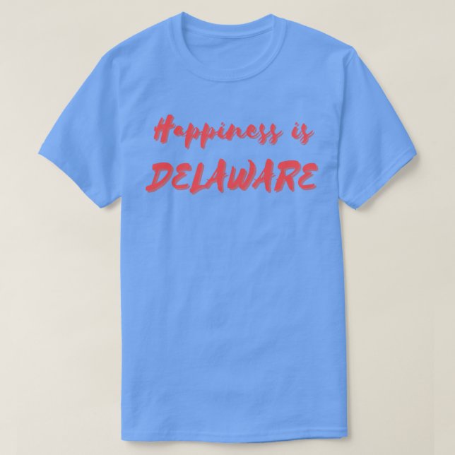 Camiseta Felicidade é Delaware (Frente do Design)