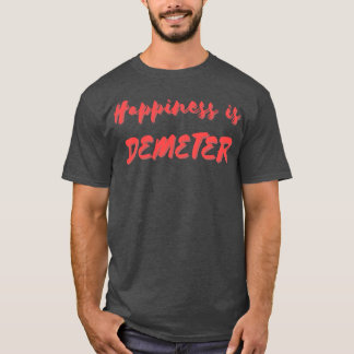 Camiseta Felicidade é Demeter