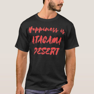 Camiseta Felicidade é Deserto de Atacama