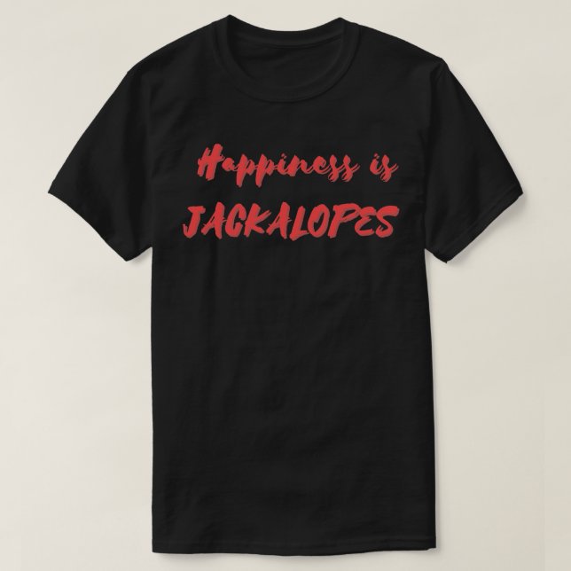 Camiseta Felicidade é Jackalopes (Frente do Design)