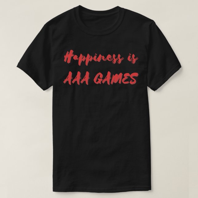 Camiseta Felicidade é Jogos AAA (Frente do Design)