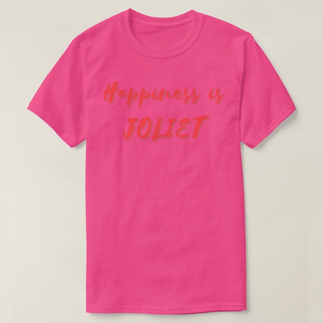 Camiseta Felicidade é Joliet (Frente do Design)