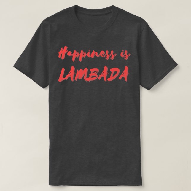 Camiseta Felicidade é Lambada (Frente do Design)