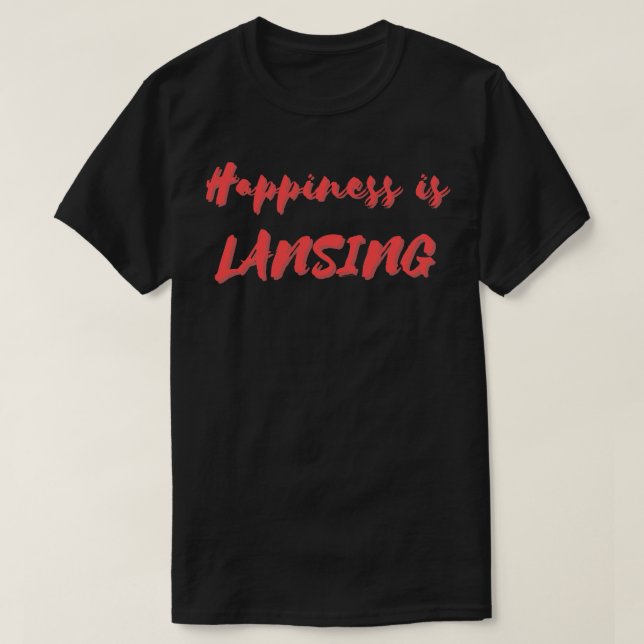 Camiseta Felicidade é Lansing (Frente do Design)