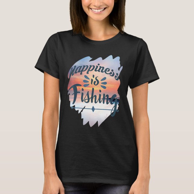 Camiseta Felicidade É Pescar Pescando Peixes Tema de Pesca (Frente)
