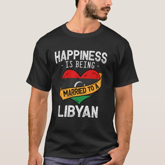 Camiseta Felicidade É Ser Casado Com Uma Esposa Líbia Marid (Frente)