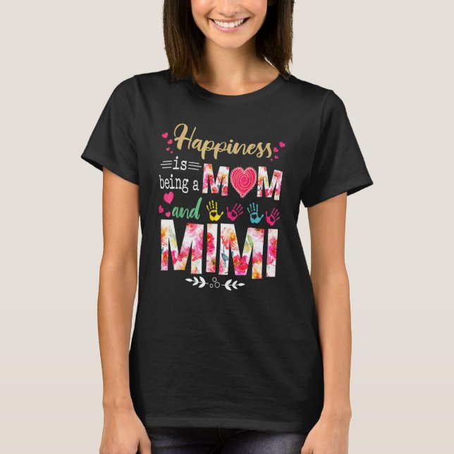Camiseta Felicidade é ser mãe e mimi floreira mãe (Frente)