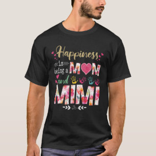 Camiseta Felicidade é ser mãe e mimi floreira mãe